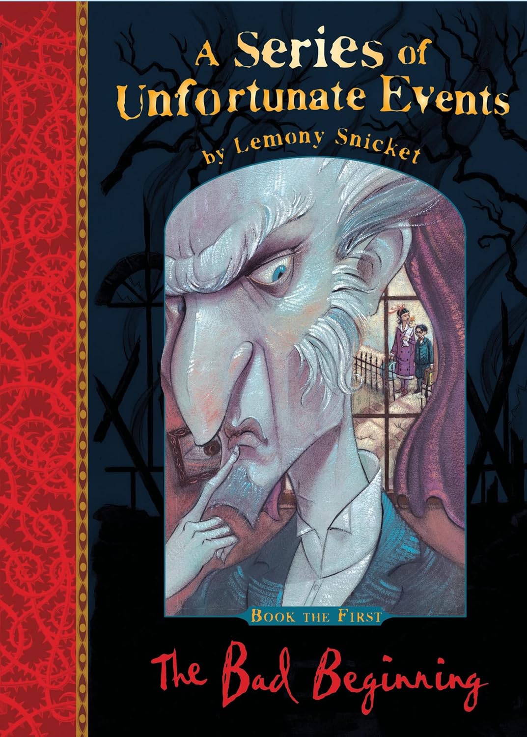 The Bad Beginning: (A Series of Unfortunate Events 1) by Lemony Snicket