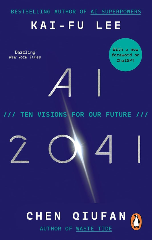 AI 2041: Ten Visions for Our Future Book by Chen Qiufan and Kai-Fu Lee