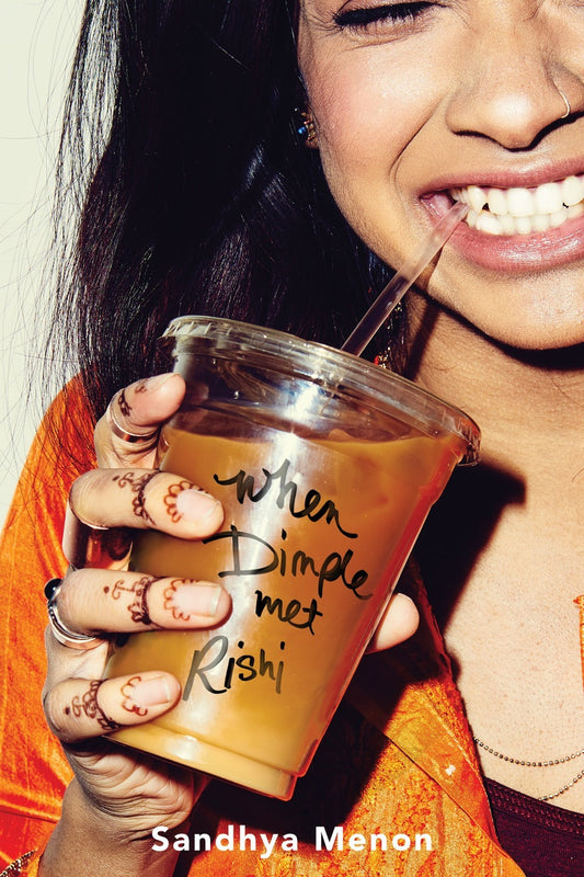 When Dimple Met Rishi Novel by Sandhya Menon