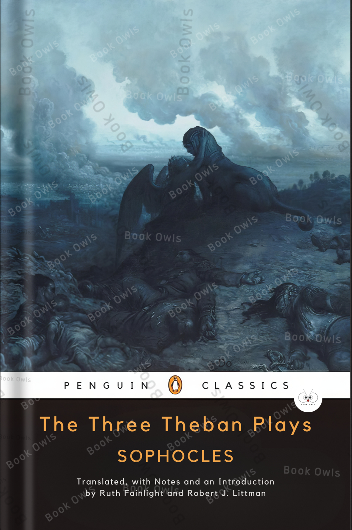 The Three Theban Plays: Antigone; Oedipus the King; Oedipus at Colonus
Play by Sophocles