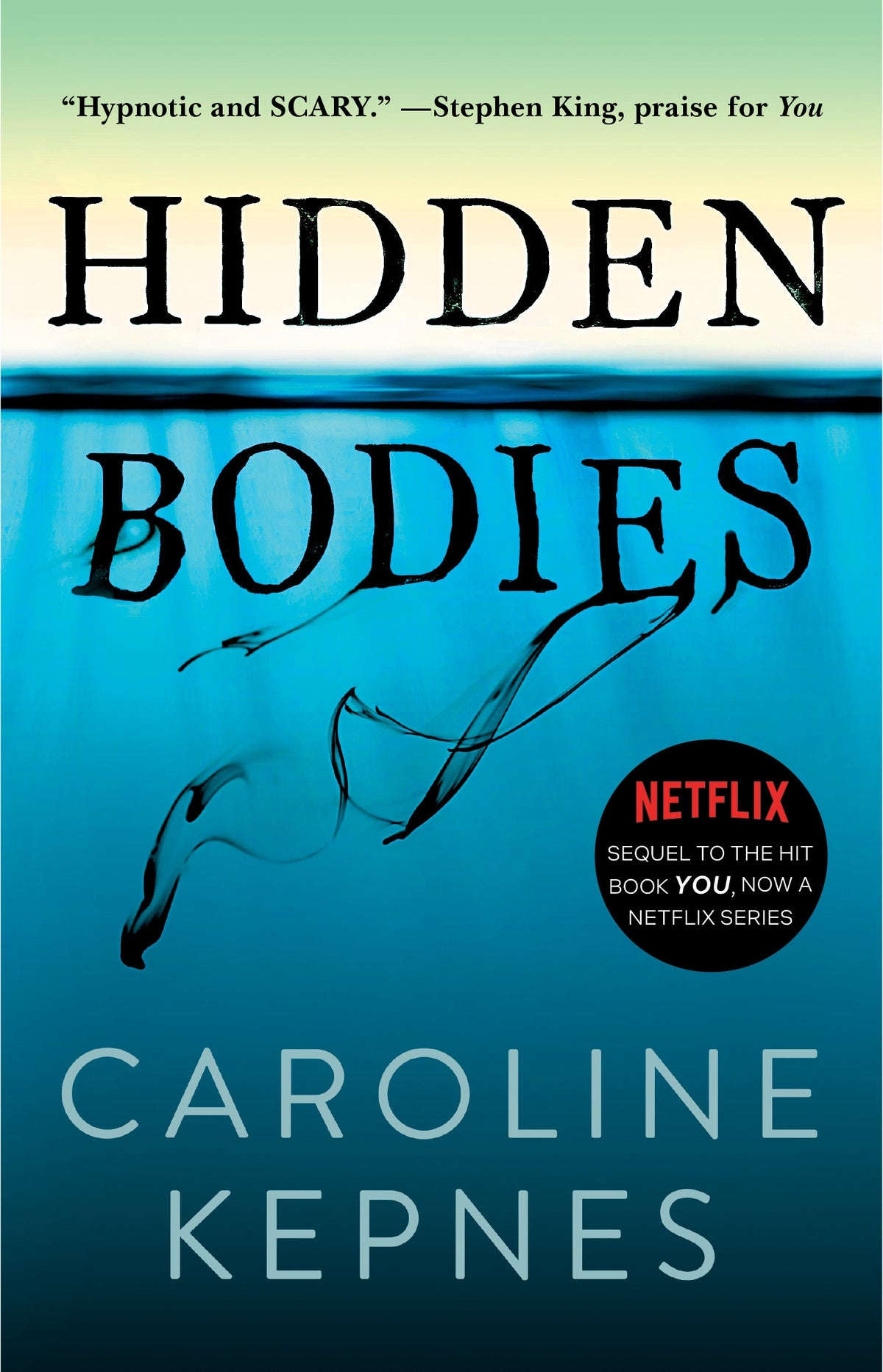 Hidden Bodies Novel by Caroline Kepnes
