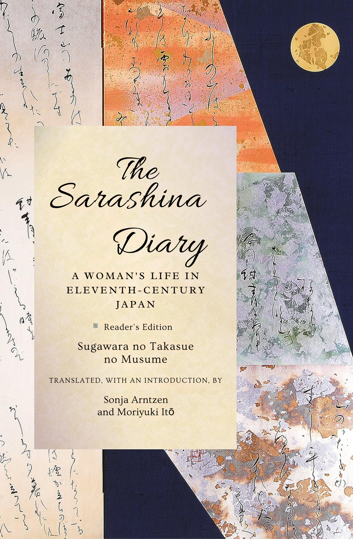 The Sarashina Diary: A Woman's Life in Eleventh-Century Japan by Lady Sarashina, Moriyuki Ito, Sonja Arntzen