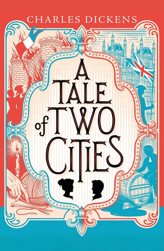 A Tale of Two Cities Novel by Charles Dickens
