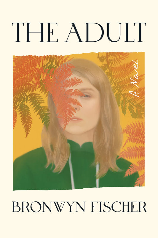 The Adult Book by Bronwyn Fischer