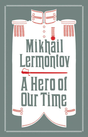 A Hero of Our Time Novel by Mikhail Lermontov