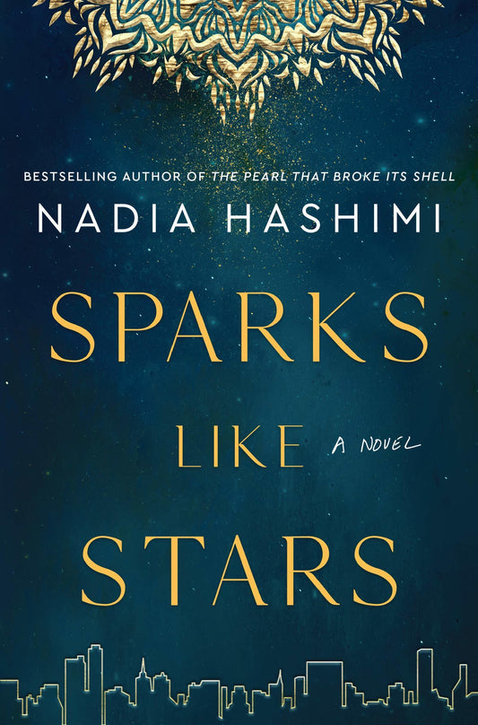 Sparks Like Stars: A Novel Book by Nadia Hashimi