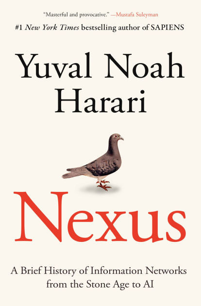 Nexus: A Brief History of Information Networks from the Stone Age to AI Book by Yuval Noah Harari