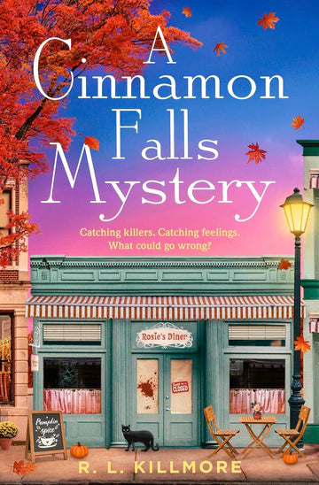 A Cinnamon Falls Mystery by R.L. Killmore
