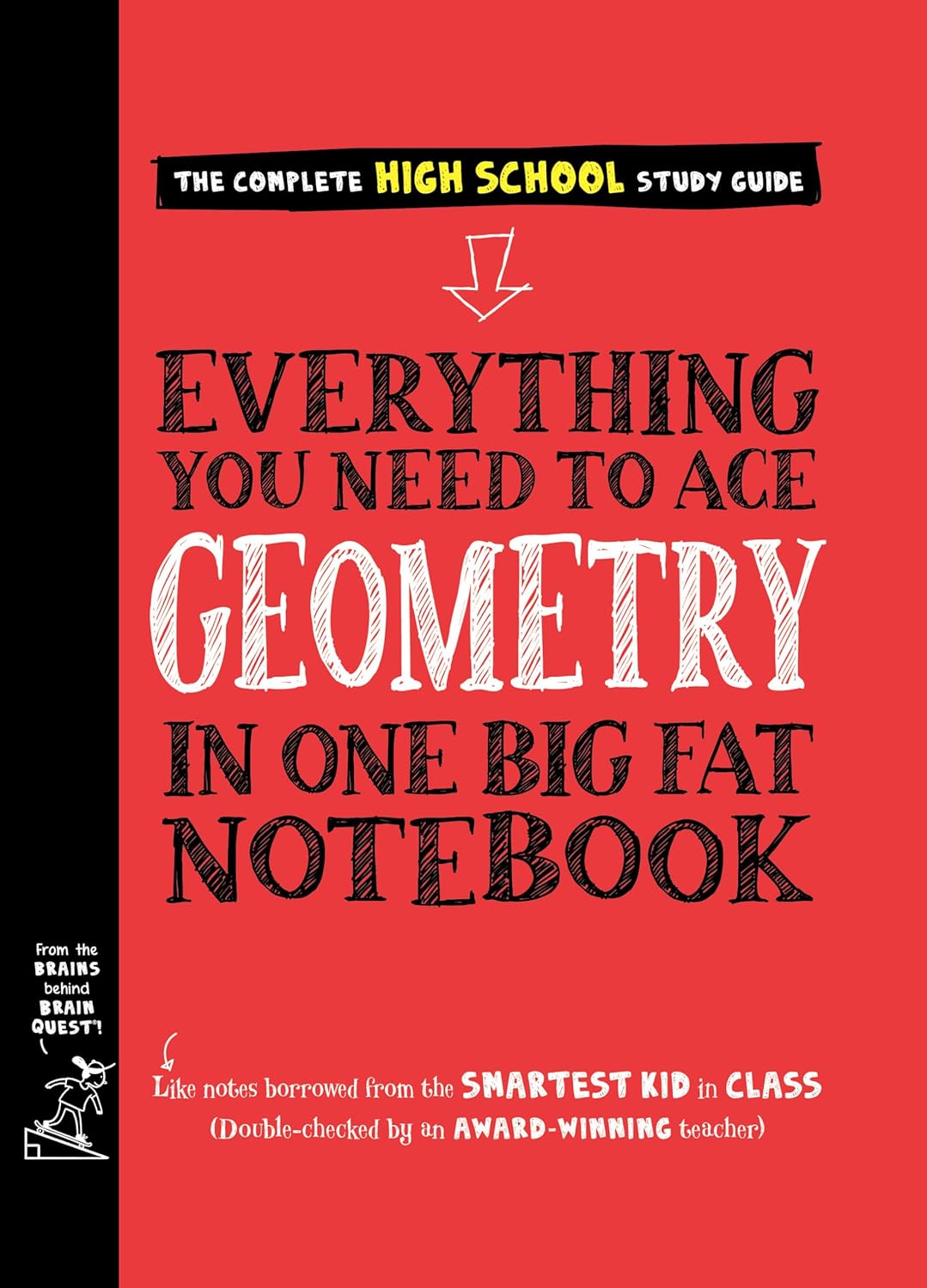 Everything You Need To Ace Geometry in One Big Fat Notebook: The Complete Middle School Study Guide (Big Fat Notebooks) by Workman Publishing, Christy Needham