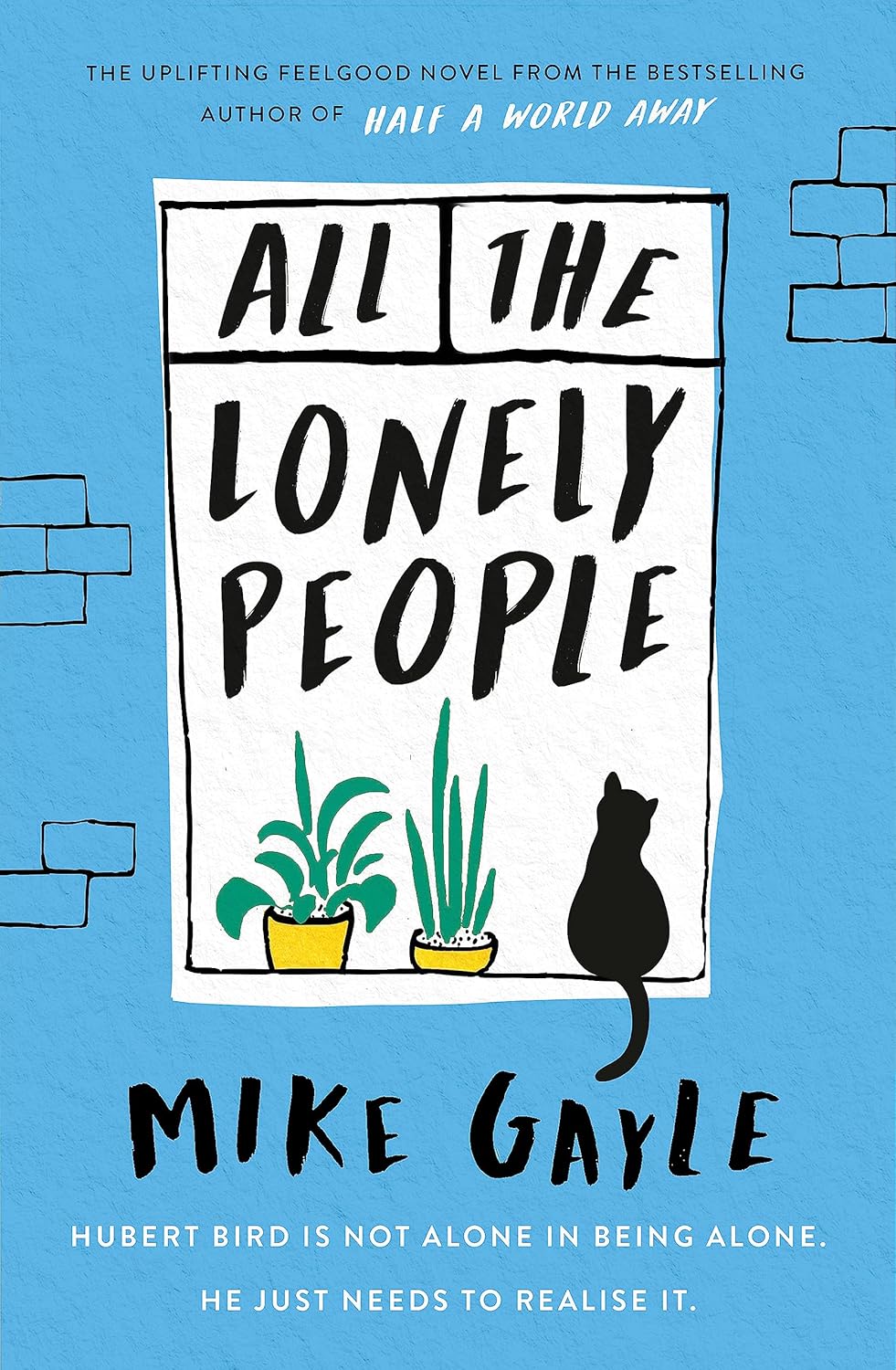 All the Lonely People Novel by Mike Gayle