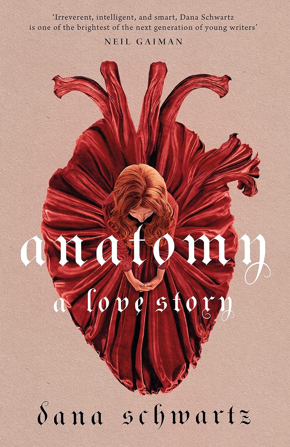 Anatomy: A Love Story Book by Dana Schwartz