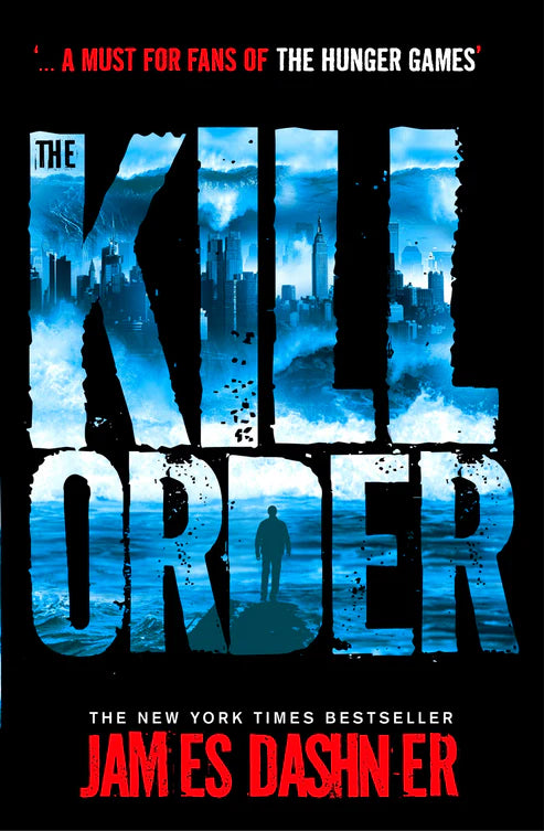 The Kill Order Novel by James Dashner