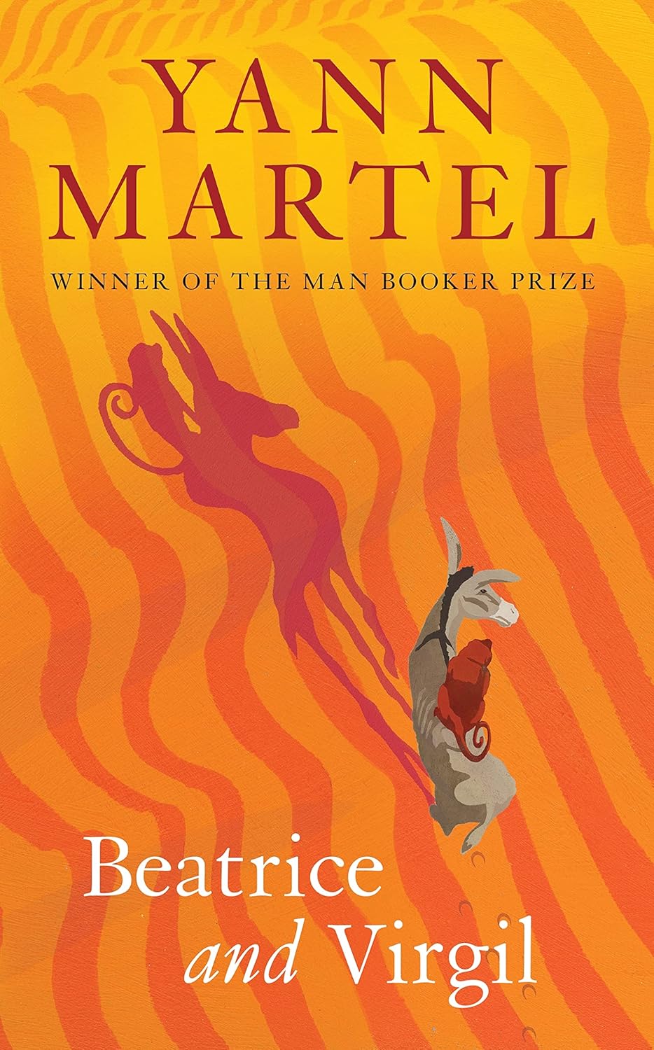 Beatrice and Virgil Novel by Yann Martel