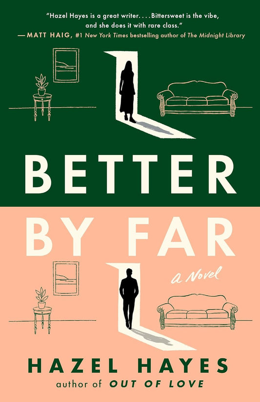 Better by Far: A Novel Book by Hazel Hayes