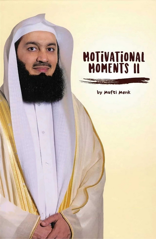 Motivational Moments ( Part Two ) by Mufti Menk