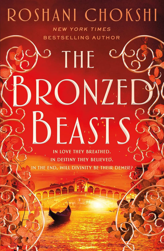 Bronzed Beasts (The Gilded Wolves 3) by Roshani Chokshi