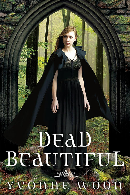 Dead Beautiful Novel by Yvonne Woon