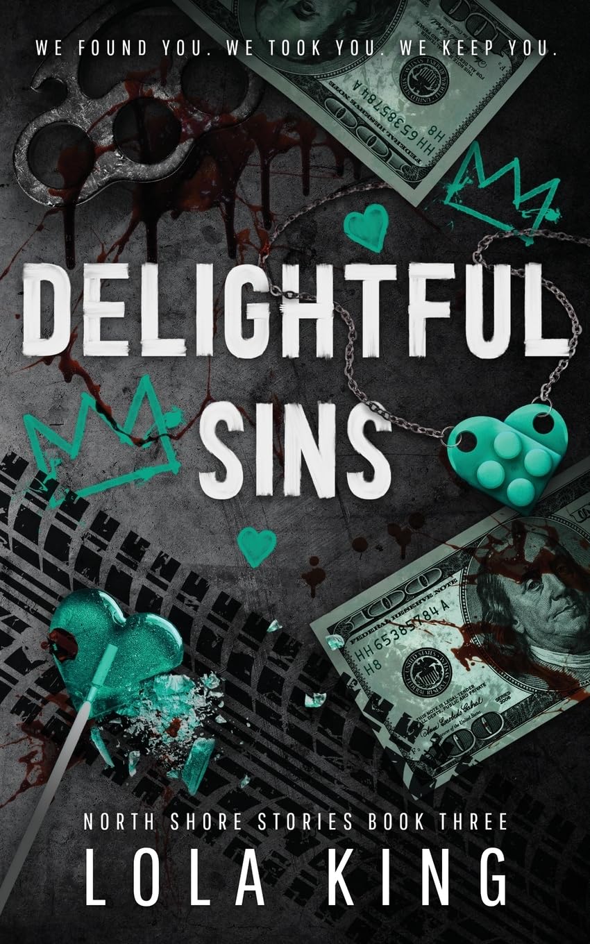 Delightful Sins: A Dark Enemies To Lovers Menage Romance Book by Lola King