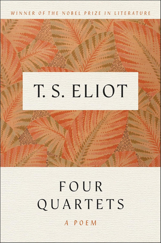 Four Quartets Book by T. S. Eliot
