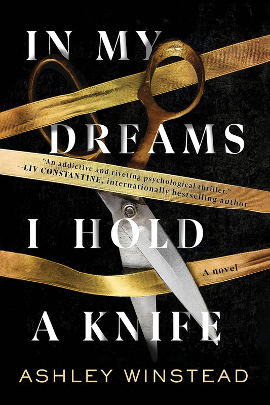 In My Dreams I Hold a Knife: A Novel Book by Ashley Winstead