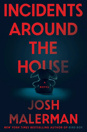 Incidents Around the House: A Novel Book by Josh Malerman