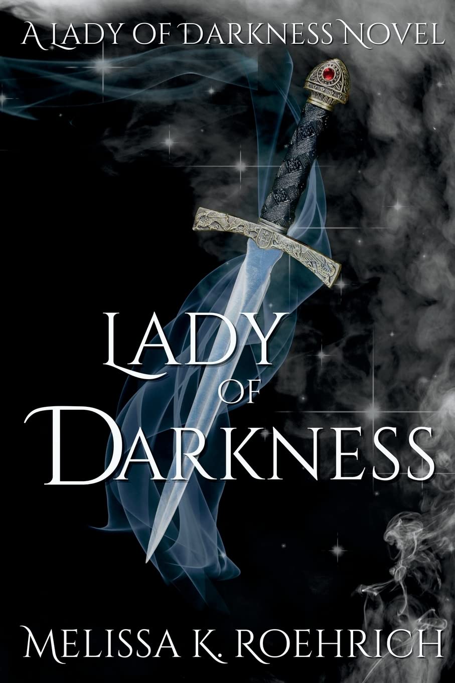 Lady of Darkness Book by Melissa K. Roehrich
