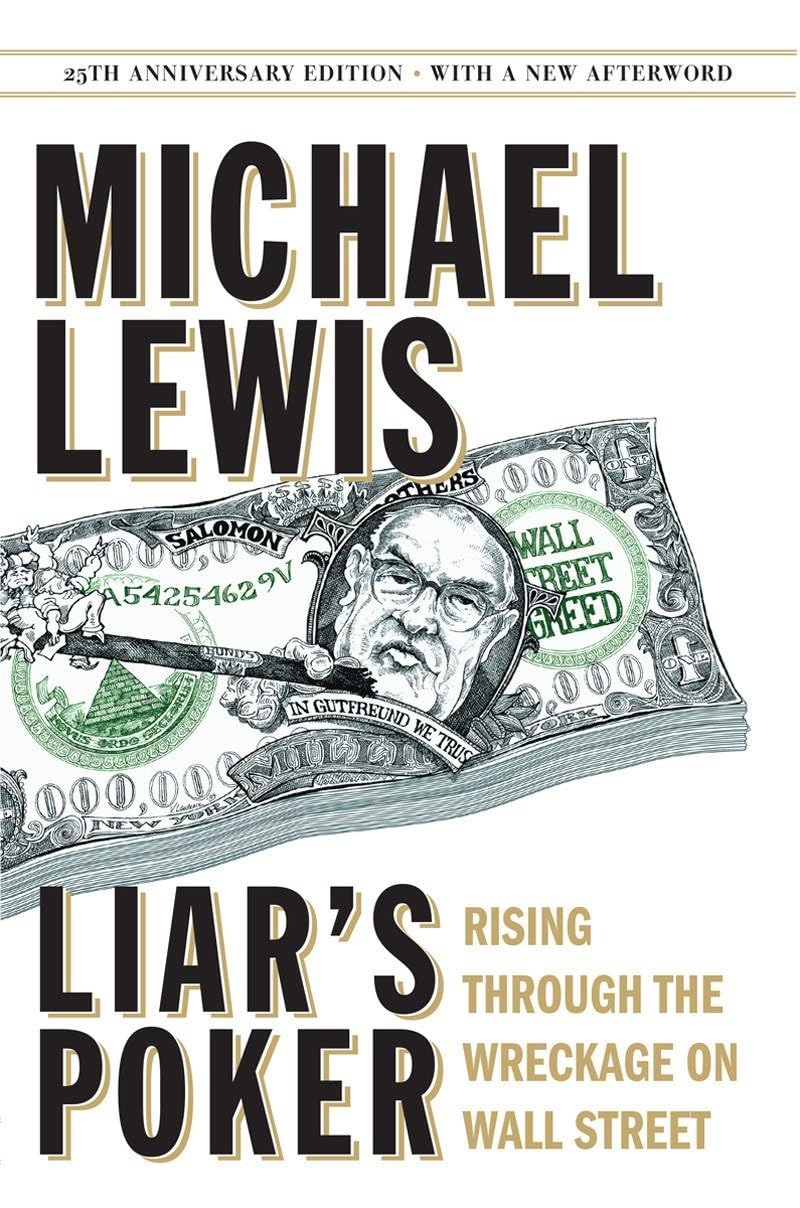 Liar's Poker: Rising through the Wreckage on Wall Street Book by Michael Lewis
