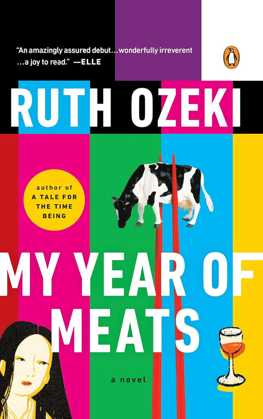 My Year of Meats Novel by Ruth Ozeki