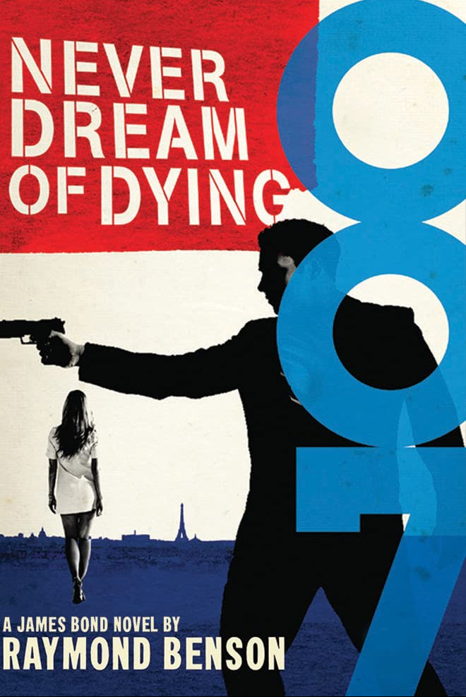 Never Dream of Dying Novel by Raymond Benson