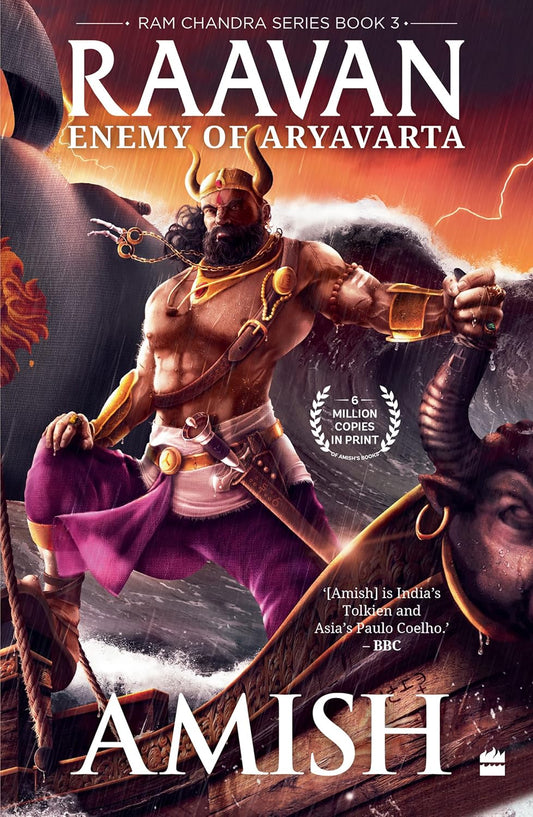 Raavan: Enemy Of Aryavarta (Ram Chandra Series Book 3) by Amish Tripathi