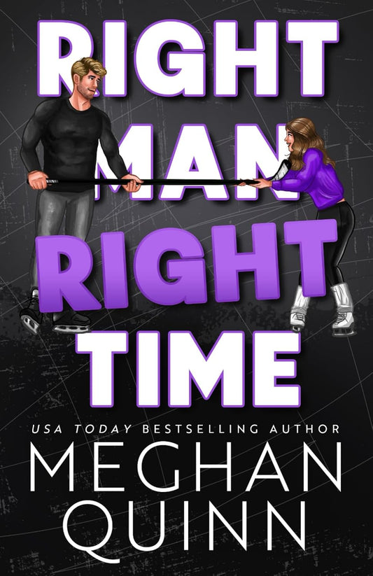 Right Man, Right Time Book by Meghan Quinn