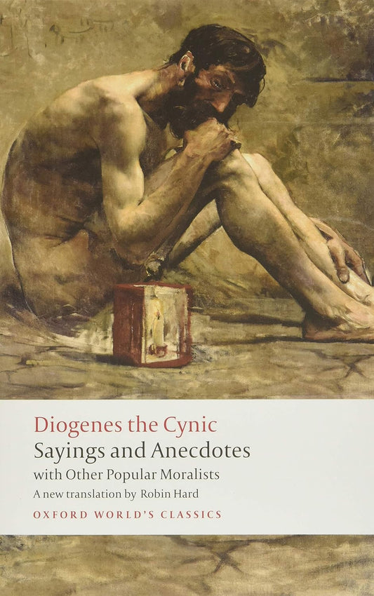Sayings and Anecdotes: With Other Popular Moralists Book by Diogenes