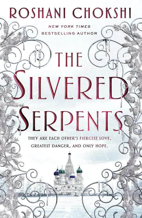 The Silvered Serpents (The Gilded Wolves 2) by Roshani Chokshi