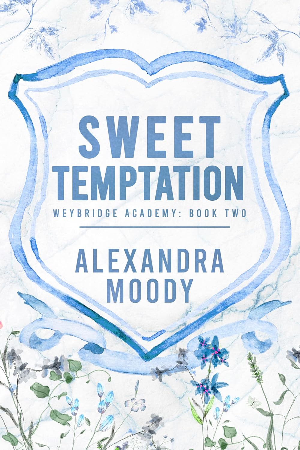 Sweet Temptation (Weybridge Academy Book 2) by Alexandra Moody