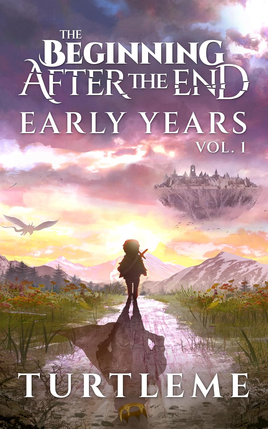 The Beginning After The End: Early Years, Book 1 by TurtleMe