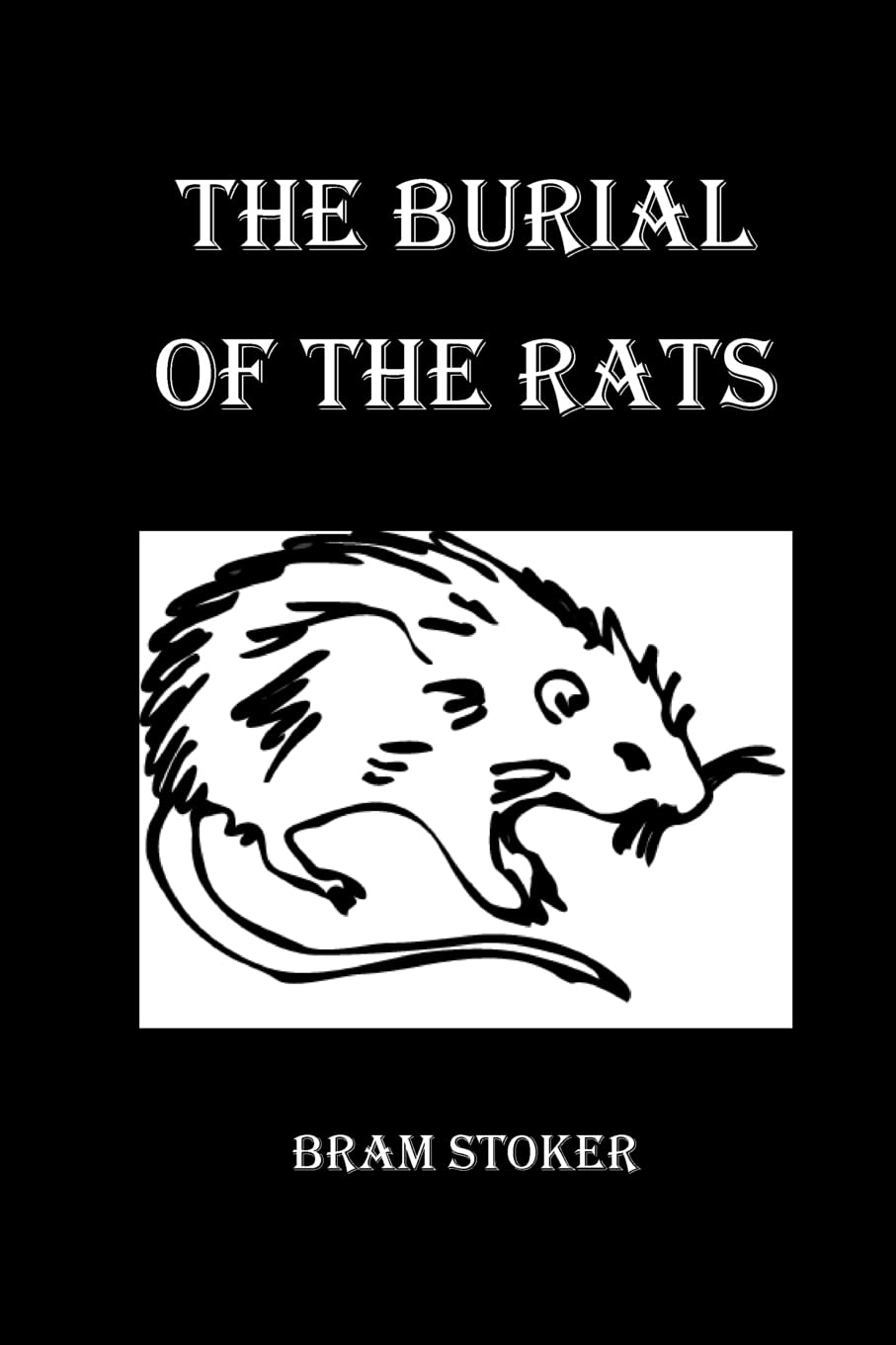 The Burial of the Rats Book by Bram Stoker
