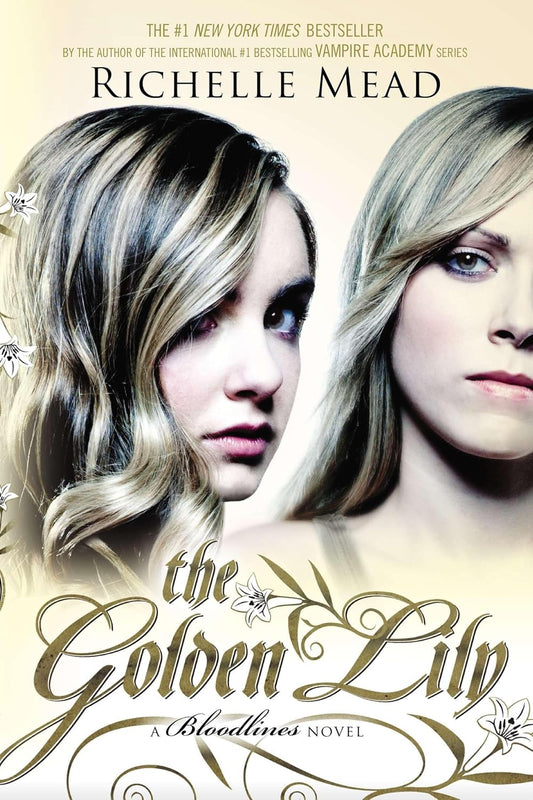 The Golden Lily: A Bloodlines Novel by Richelle Mead