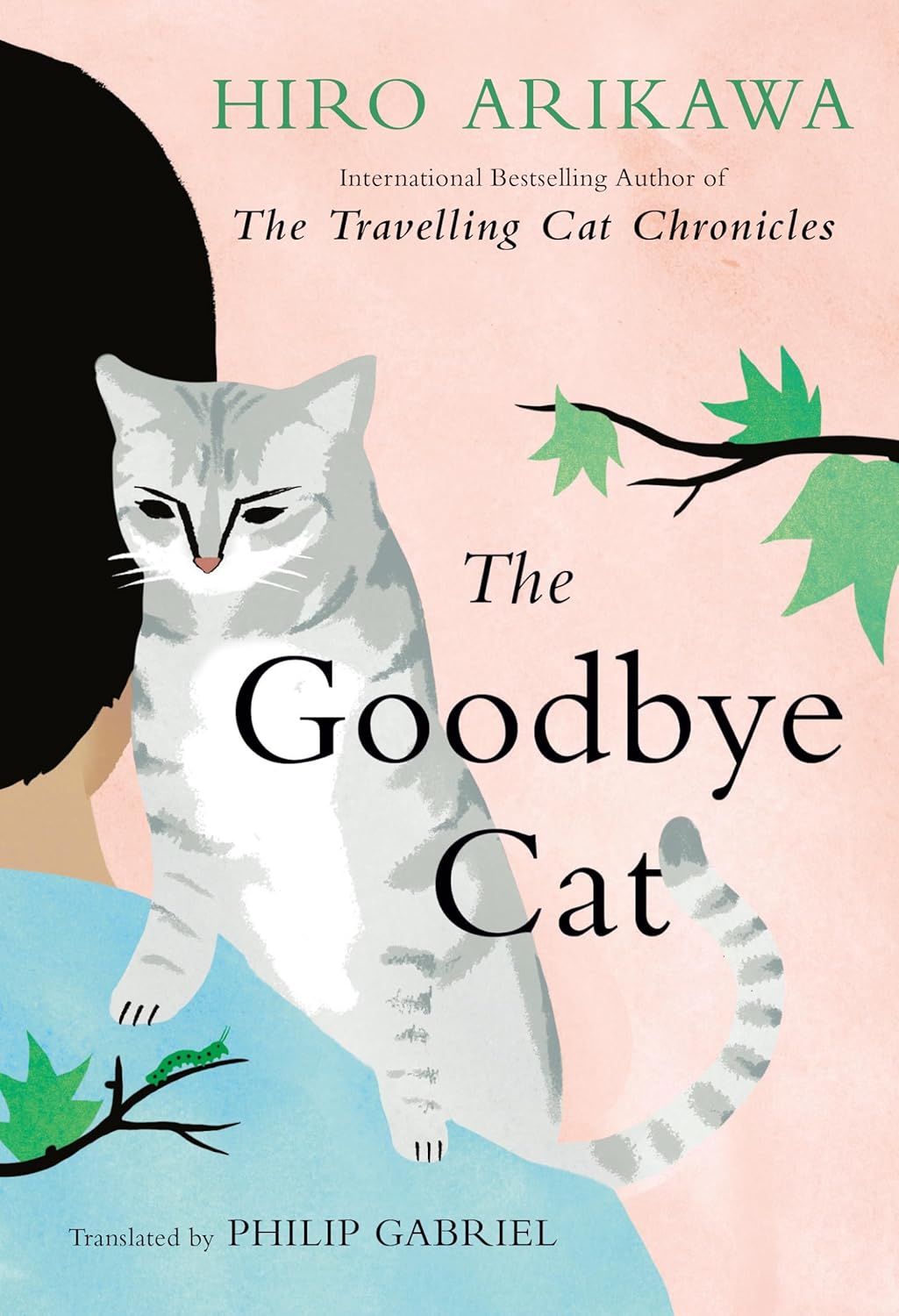 The Goodbye Cat Book by Hiro Arikawa