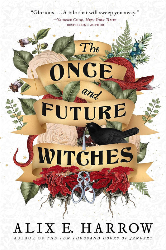 The Once and Future Witches Novel by Alix E. Harrow