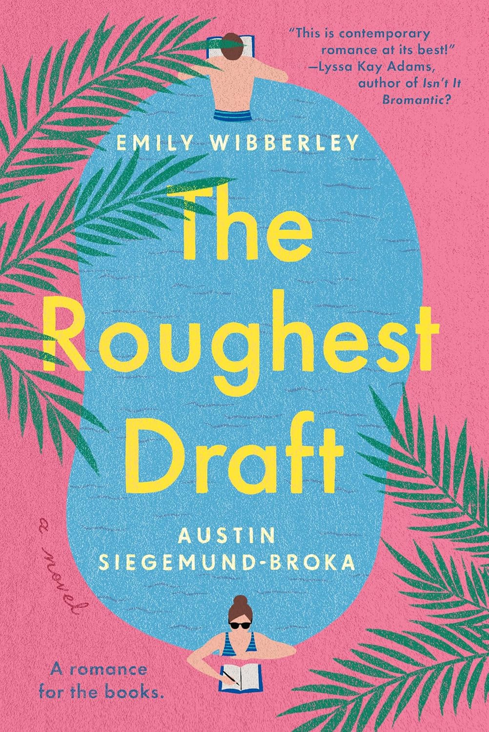 The Roughest Draft Book by Austin Siegemund-Broka and Emily Wibberley