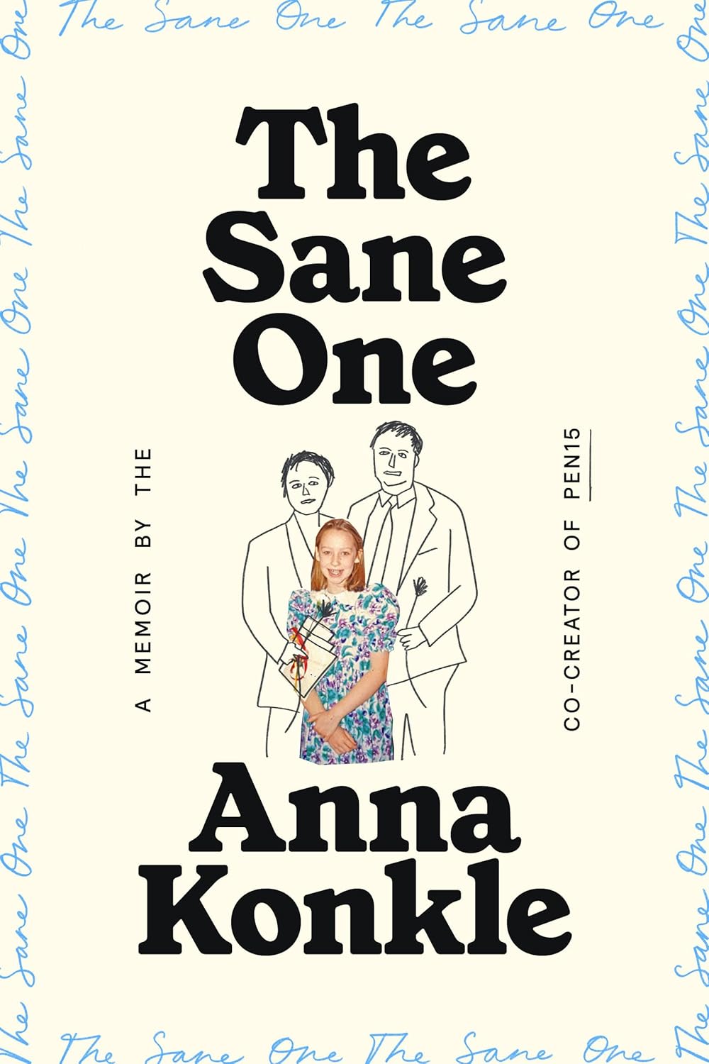 The Sane One by Anna Konkle