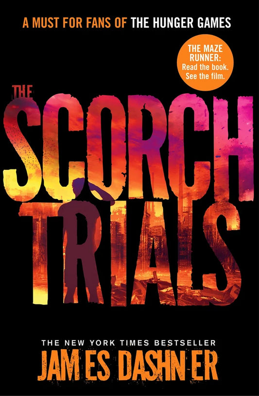 The Scorch Trials Novel by James Dashner
