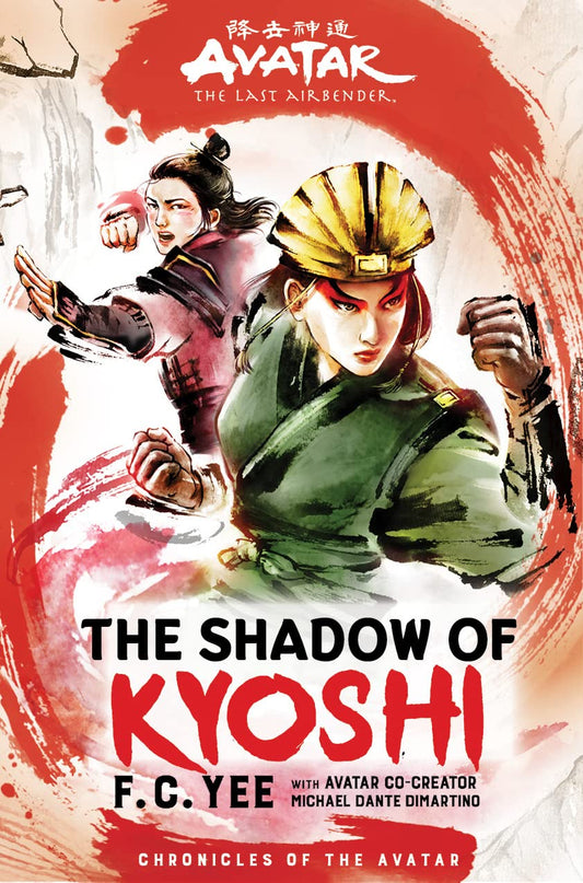 The Shadow of Kyoshi (Chronicles of the Avatar Book 2) by F.C. Yee