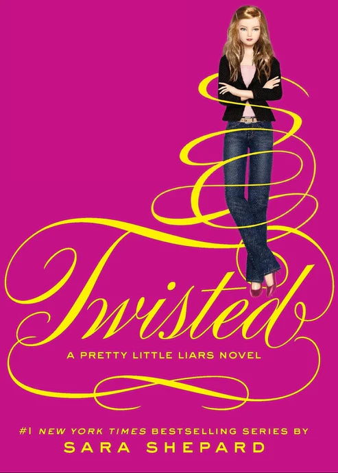 Twisted (Pretty Little Liars, Book 9) by Sara Shepard