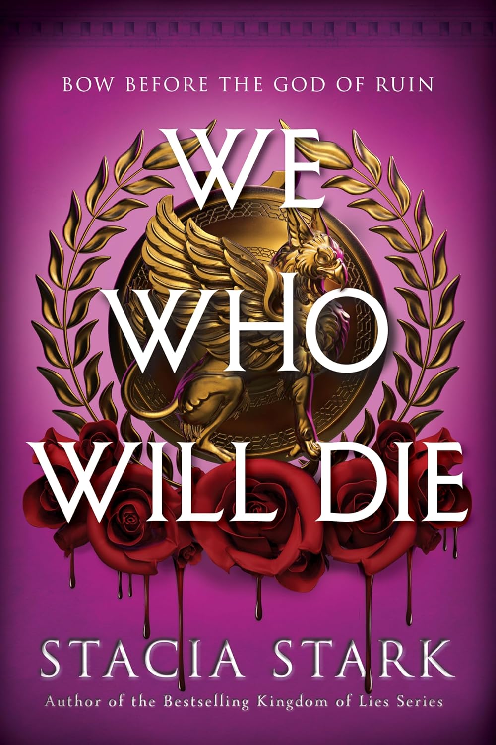 We Who Will Die: A Novel by Stacia Stark