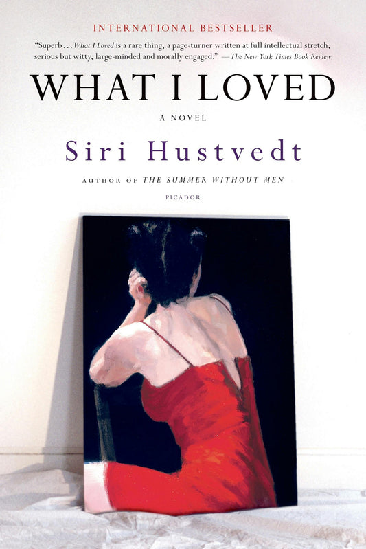 What I Loved by Siri Hustvedt