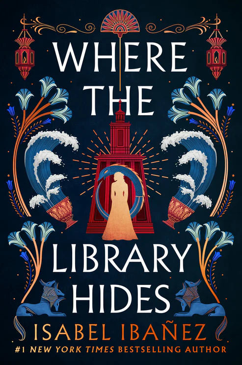 Where the Library Hides: A Novel by Isabel Ibañez