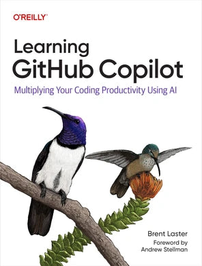 Learning GitHub Copilot: Multiplying Your Coding Productivity Using AI Book by Brent Laster
