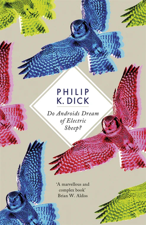Do Androids Dream of Electric Sheep? Novel by Philip K. Dick