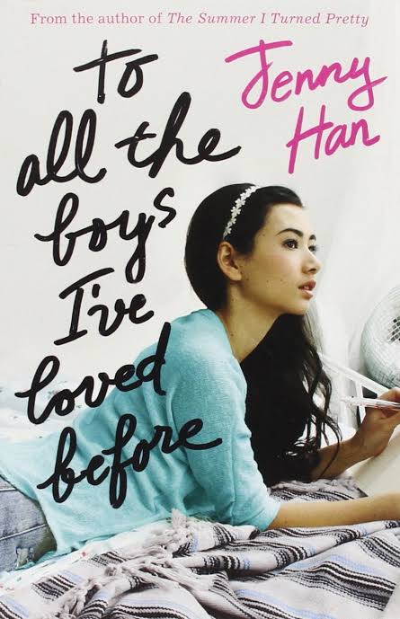 To All the Boys I've Loved Before Novel by Jenny Han